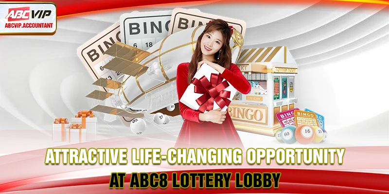 Attractive life-changing opportunity at ABC8 lottery lobby Attractive life-changing opportunity at ABC8 lottery lobby