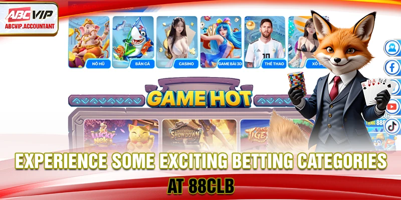 Experience some exciting betting categories at 88CLB Experience some exciting betting categories at 88CLB