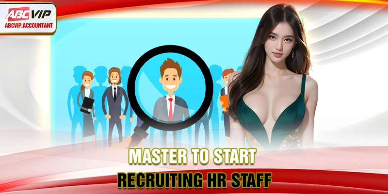 Master to start recruiting HR staff