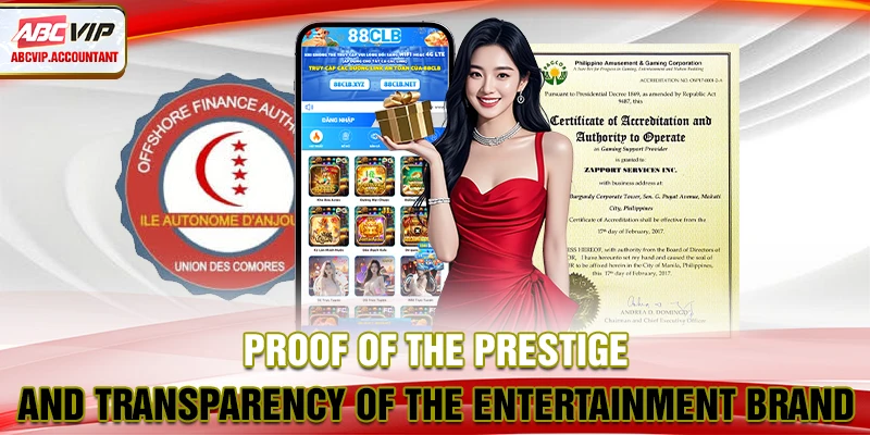 Proof of the prestige and transparency of the entertainment brand Proof of the prestige and transparency of the entertainment brand
