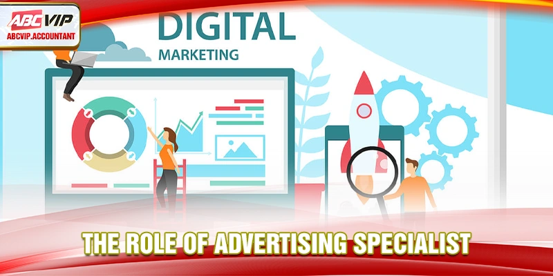 The role of Advertising specialist